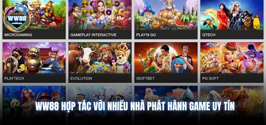 WW88 hợp tác với nhiều nhà phát hành game uy tín