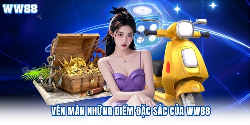Vén màn những điểm đặc sắc của ww88